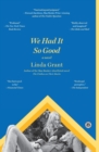 Image for We Had It So Good : A Novel