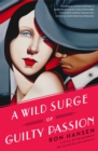 Image for Wild Surge of Guilty Passion: A Novel