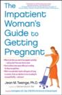 Image for The Impatient Woman&#39;s Guide to Getting Pregnant