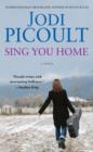 Image for Sing You Home : A Novel
