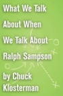 Image for What We Talk About When We Talk About Ralph Sampson: An Essay from Eating the Dinosaur