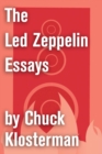Image for Led Zeppelin Essays: Essays from Chuck Klosterman IV