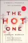 Image for The hot one: a memoir of friendship, sex, and murder in the Hollywood Hills