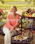 Image for Summer on a Plate : More Than 120 Delicious, No-Fuss Recipes for Memorable Meals from Loaves and Fishes