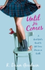 Image for Until He Comes