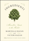 Image for Ingredienti : Marcella&#39;s Guide to the Market