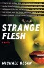 Image for Strange Flesh: A Novel