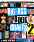 Image for The Big-Ass Book of Crafts 2