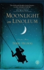 Image for Moonlight on linoleum: a daughter&#39;s memoir