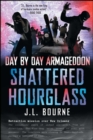 Image for Day by Day Armageddon: Shattered Hourglass : [3]