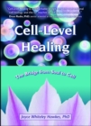 Image for Cell-level healing: the bridge from soul to cell