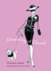 Image for Dreaming of Chanel: Vintage Dresses, Timeless Stories