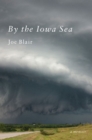 Image for By the Iowa Sea : A Memoir