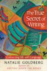 Image for The true secret of writing  : connecting life with language