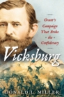 Image for Vicksburg : Grant&#39;s Campaign That Broke the Confederacy