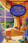 Image for Scent to Kill: A Natural Remedies Mystery