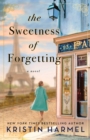 Image for Sweetness of Forgetting