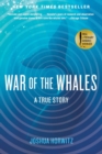 Image for War of the Whales : A True Story