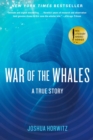 Image for War of the whales: a true story