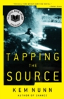 Image for Tapping the Source: A Novel