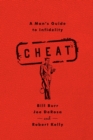 Image for Cheat : A Man&#39;s Guide to Infidelity