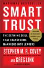 Image for Smart Trust: Creating Prosperity, Energy, and Joy in a Low-Trust World