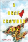 Image for A once crowded sky  : a novel