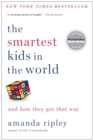 Image for The smartest kids in the world: and how they got that way