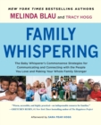 Image for Family whispering: the baby whisperer&#39;s commonsense strategies for communicating and connecting with the people you love and making your whole family stronger