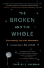 Image for The Broken and the Whole : Discovering Joy after Heartbreak