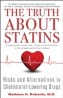 Image for Truth About Statins: Risks and Alternatives to Cholesterol-Lowering Dru