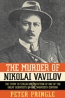 Image for Murder of Nikolai Vavilov
