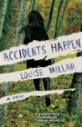Image for Accidents Happen : A Novel
