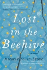 Image for Lost in the Beehive: A Novel