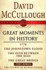 Image for David McCullough Great Moments in History E-book Box Set: 1776, The Johnstown Flood, Path Between the Seas, The Great Bridge, The Course of Human Events