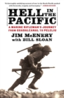 Image for Hell in the Pacific : A Marine Rifleman&#39;s Journey From Guadalcanal to Peleliu