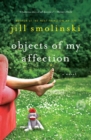 Image for Objects of My Affection: A Novel