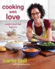 Image for Cooking with Love: Comfort Food that Hugs You