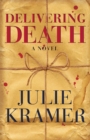 Image for Delivering Death: A Novel