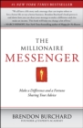 Image for The Millionaire Messenger : Make a Difference and a Fortune Sharing Your Advice