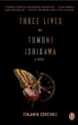 Image for Three Lives of Tomomi Ishikawa