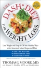 Image for The Dash Diet for Weight Loss: Lose Weight and Keep It Off--the Healthy Way