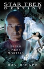Image for Star Trek: Destiny #2: Mere Mortals
