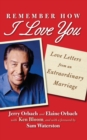 Image for Remember How I Love You : Love Letters from an Extraordinary Marriage