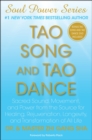 Image for Tao Song and Tao Dance : Sacred Sound, Movement, and Power from the Source for Healing, Rejuvenation, Longevity, and Transformation of All Life
