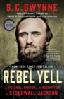 Image for Rebel Yell : The Violence, Passion, and Redemption of Stonewall Jackson
