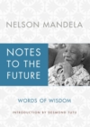 Image for Notes to the Future: Words of Wisdom