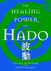 Image for The Healing Power of Hado
