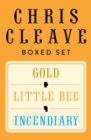 Image for Chris Cleave Ebook Boxed Set: Little Bee, Incendiary, Gold