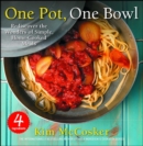 Image for 4 Ingredients One Pot, One Bowl: Rediscover the Wonders of Simple, Home-Cooked Meals